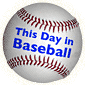 This Day in Baseball